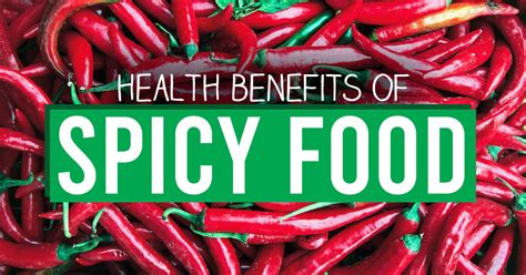 Health Benefits of Spicy Foods: What they Can Do For Your Body ...