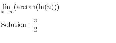 limit as x approaches infinity of arctan(ln(n))