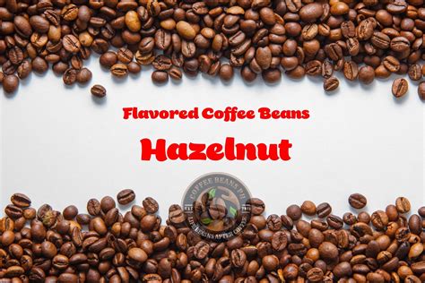 Hazelnut Flavored Coffee Beans Premium Blend - Coffee Beans PH | Home ...