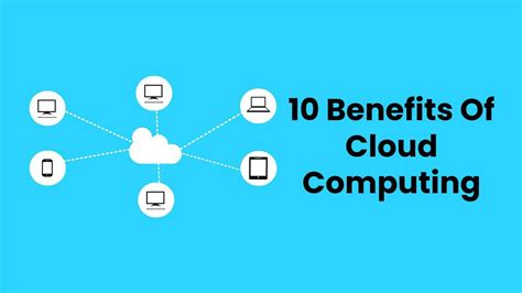 10 Benefits Of Cloud Computing - Computer Tech Reviews