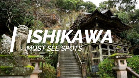 All about Ishikawa - Must see spots in Ishikawa | Japan Travel Guide ...