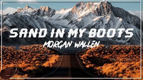 Morgan Wallen - Sand In My Boots ( Lyric) - YouTube