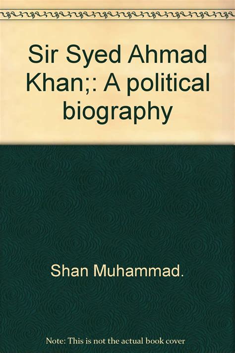 Sir Syed Ahmad Khan;: A political biography: Shan Muhammad: Amazon.com: Books