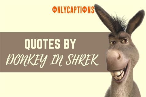 910+ Quotes By Donkey In Shrek (2024) Iconic Sayings