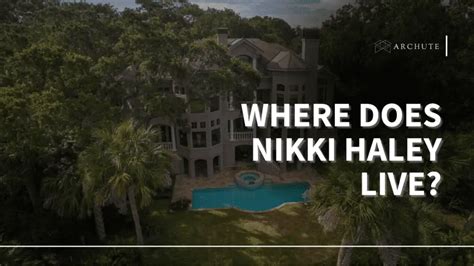 Where Does Nikki Haley Live? A Glimpse Into Her Home - Archute