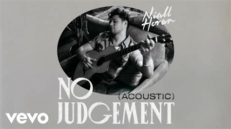 Niall Horan - No Judgement (Acoustic / Pseudo Video) - YouTube