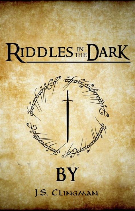 Riddles in the Dark | The hobbit, Riddles, Lord of the rings