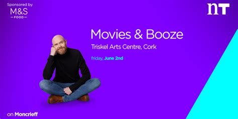 Moncrieff's - Movies & Booze Show - Triskel Arts Centre, Cork | Newstalk