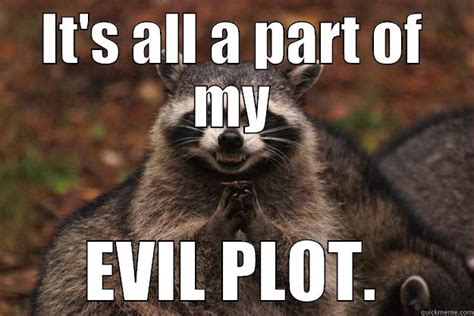 Evil Plotting Raccoon Meme