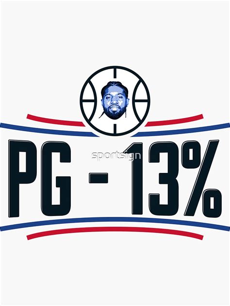 "PG 13 Percent - Paul George - Clippers Basketball - Funny Meme" Sticker for Sale by sportsign ...