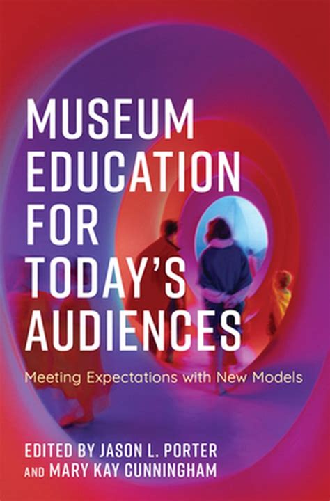 American Alliance of Museums- Museum Education for Today's Audiences ...