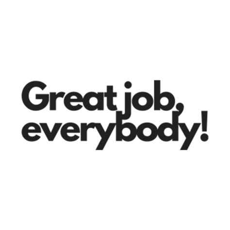 Great job, everybody! - Elf - T-Shirt | TeePublic