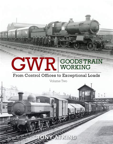 GWR Goods Train Working Volume 2