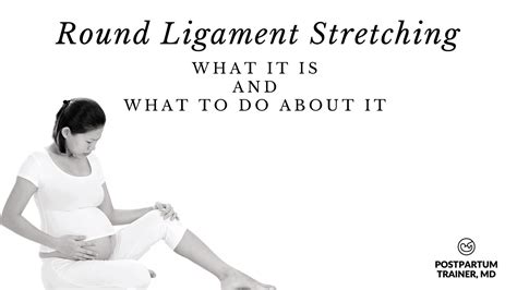 Round Ligament Stretching [What to Do When You Have Pain] - Postpartum ...