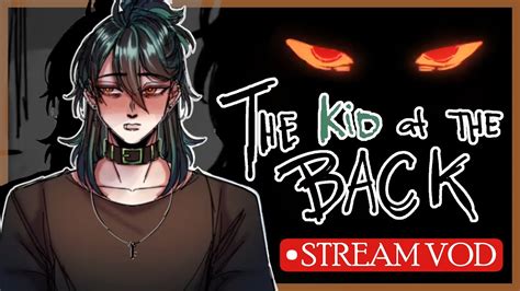 The Kid at the Back: Demo [Stream VOD] [First Stream!!!] - YouTube