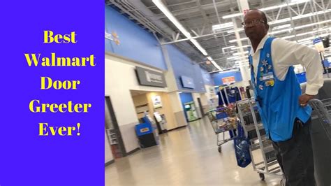 The Best Walmart door greeter ever!! - YouTube