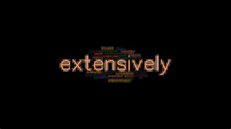 EXTENSIVELY: Synonyms and Related Words. What is Another Word for ...