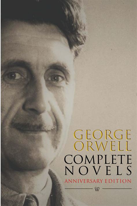 George Orwell: Complete Novels - Wisehouse Publishing