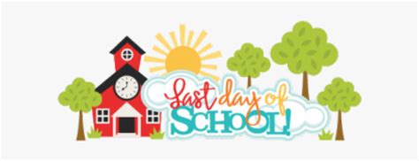 Last Day Of School Clipart - Last Day Of School Transparent, HD Png Download , Transparent Png ...