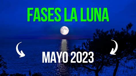 🌙🌟 FASES DE LA LUNA MAYO 2023 | CALENDÁRIO LUNAR MAYO 2023 | CUAL ES LA LUNA HOY - YouTube