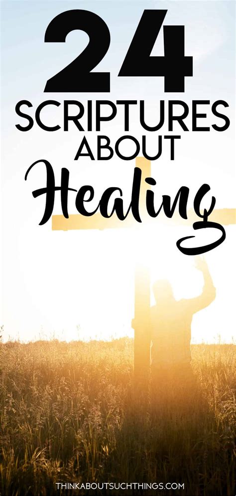 24 Life-Changing Bible Verses About Healing | Think About Such Things