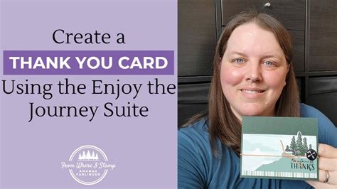 Create a Thank You Card Using the Enjoy the Journey Suite | Stampin' Up! Tutorial in 2023 ...