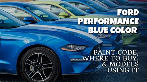 Ford Performance Blue Color - Paint Code, Where To Buy, And Models ...