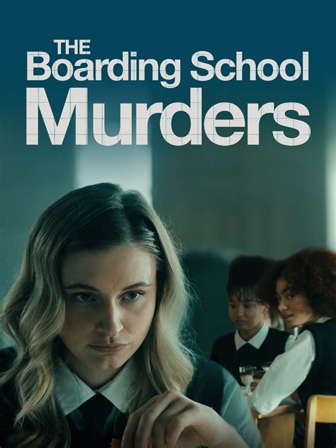 Prime Video: The Boarding School Murders