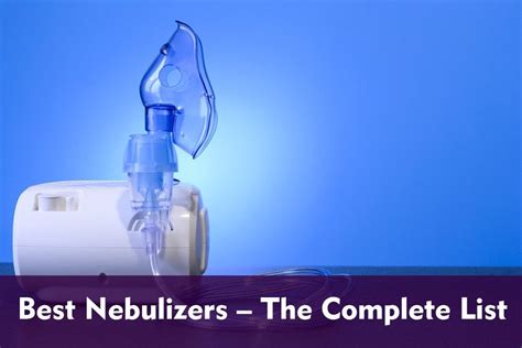 Best Nebulizers – The Complete List [Updated] - Best Rated Docs