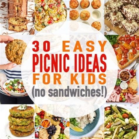 30 Picnic Ideas for Kids - with NO Boring Sandwiches!