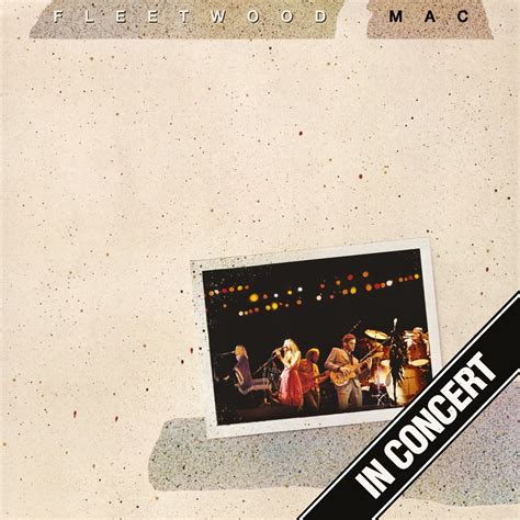 Fleetwood Mac “In Concert” to be released on Vinyl | Press Release | Fleetwood Mac & Lindsey ...