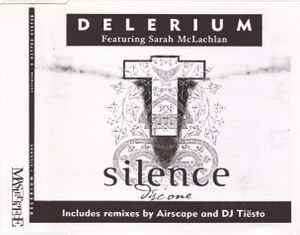 Delerium Featuring Sarah McLachlan - Silence (2000, CD1, CDr) | Discogs