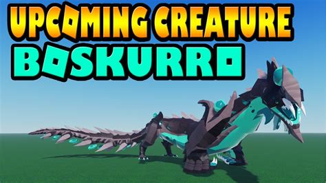 Upcoming Creature "Boskurro" - Creatures of Sonaria - YouTube