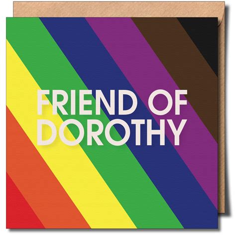 Friend of Dorothy. Diagonal inclusive Colour Greeting card.