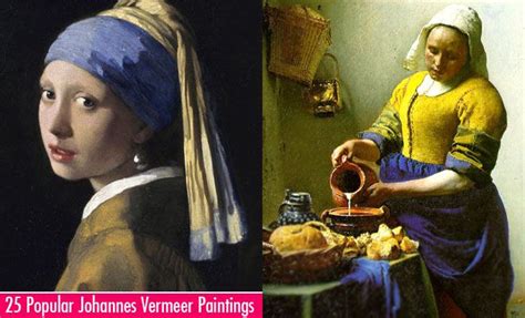 25 Most Popular Johannes Vermeer Paintings - Greatest Dutch Painter ...