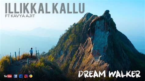 Illikkal Kallu | Cinematic Travel Video - Amazing Kerala - Illikkal Kallu Exploring | Dream ...