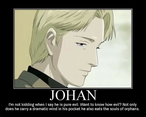 Johan Monster Anime Quotes. QuotesGram