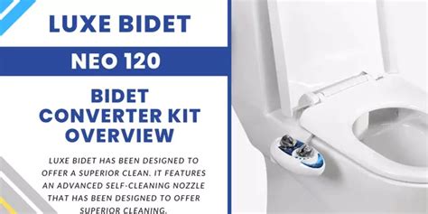 LUXE Bidet Neo 120 bidet converter kit Overview » Clean or Hygiene