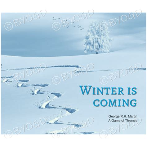 Quote image 2: “Winter is coming.” ⋆ Be Your Own Graphic Designer