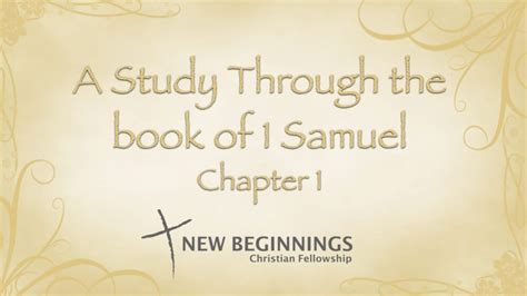 Message: "A Study Through The Book of 1 Samuel – Chapter 1" from David Crespo - New Beginnings ...