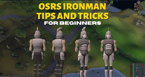 OSRS Ironman Guide: Best Tips and Tricks For Beginners