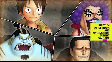 luffy in impel down and marineford - Summit war Arc - One piece pirate warriors 4 - gameplay ...