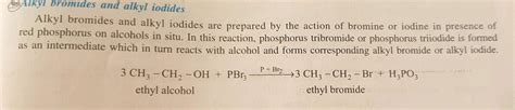 Alkyl bromide is prepared by heating alcohol with phosphorus in the ...