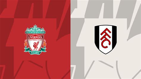 Liverpool v Fulham Match Preview & Best Odds