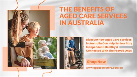 The Benefits of Aged Care Services in Australia - Aged Care Store