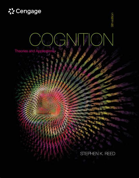 Cognition: Theories and Applications, 9th Edition - 9781111834548 - Cengage