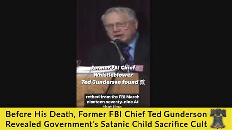 Before His Death, Former FBI Chief Ted Gunderson Revealed Government's ...