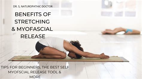 The Benefits of Stretching & Myofascial Release