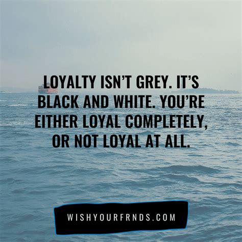 90 Best Loyalty Quotes | Loyalty Quotes Images