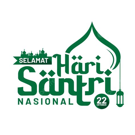 Greeting Text Of Selamat Hari Santri Nasional With Dome Illustration, Hari Santri, 22 Oktober ...